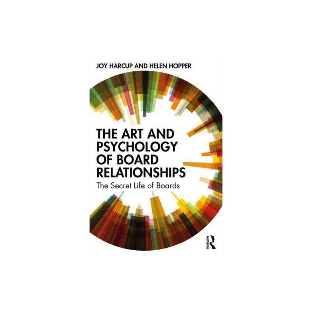 Taylor & francis ltd The Art and Psychology of Board Relationships (häftad, eng)