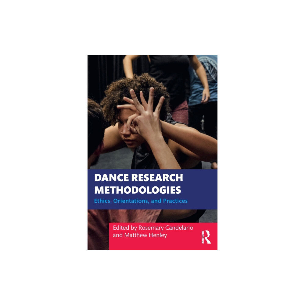 Taylor & francis ltd Dance Research Methodologies (häftad, eng)