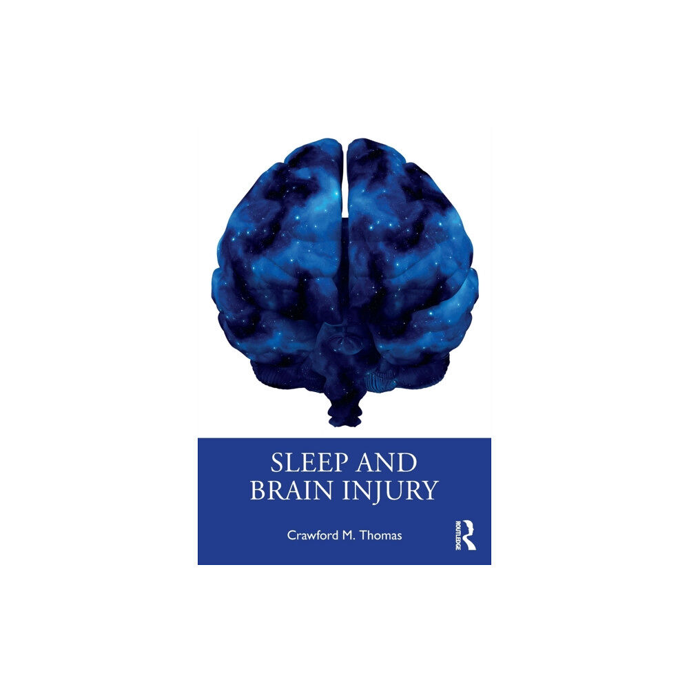 Taylor & francis ltd Sleep and Brain Injury (häftad, eng)