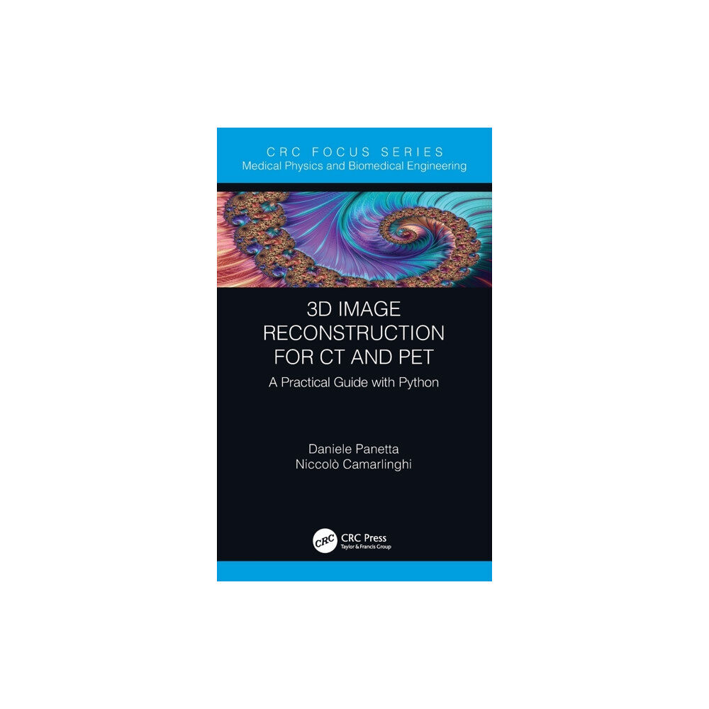 Taylor & francis ltd 3D Image Reconstruction for CT and PET (inbunden, eng)