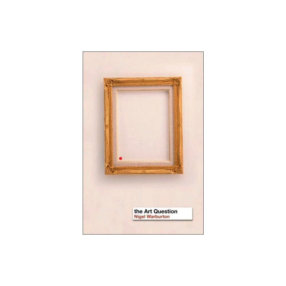 Taylor & francis ltd The Art Question (häftad, eng)