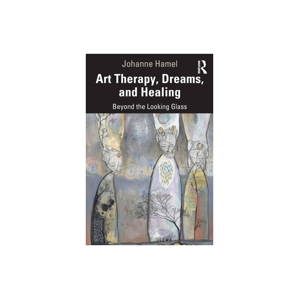 Taylor & francis ltd Art Therapy, Dreams, and Healing (häftad, eng)