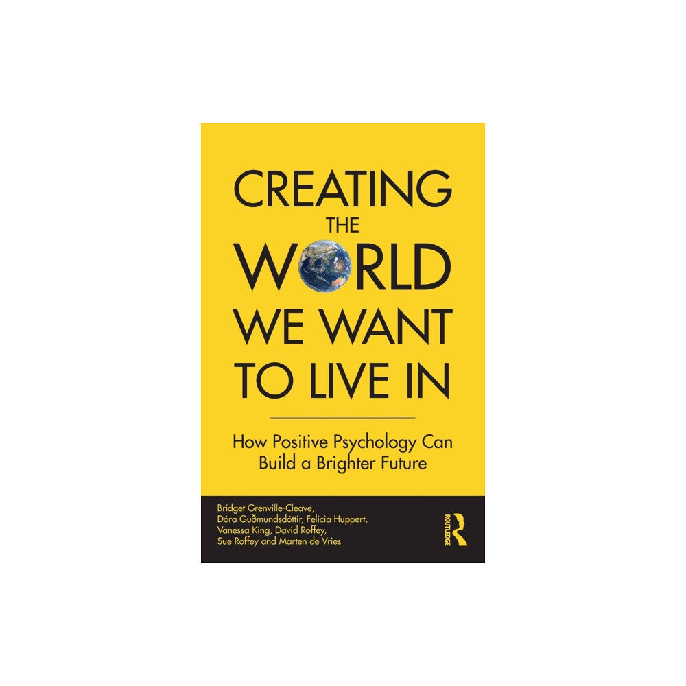 Taylor & francis ltd Creating The World We Want To Live In (häftad, eng)
