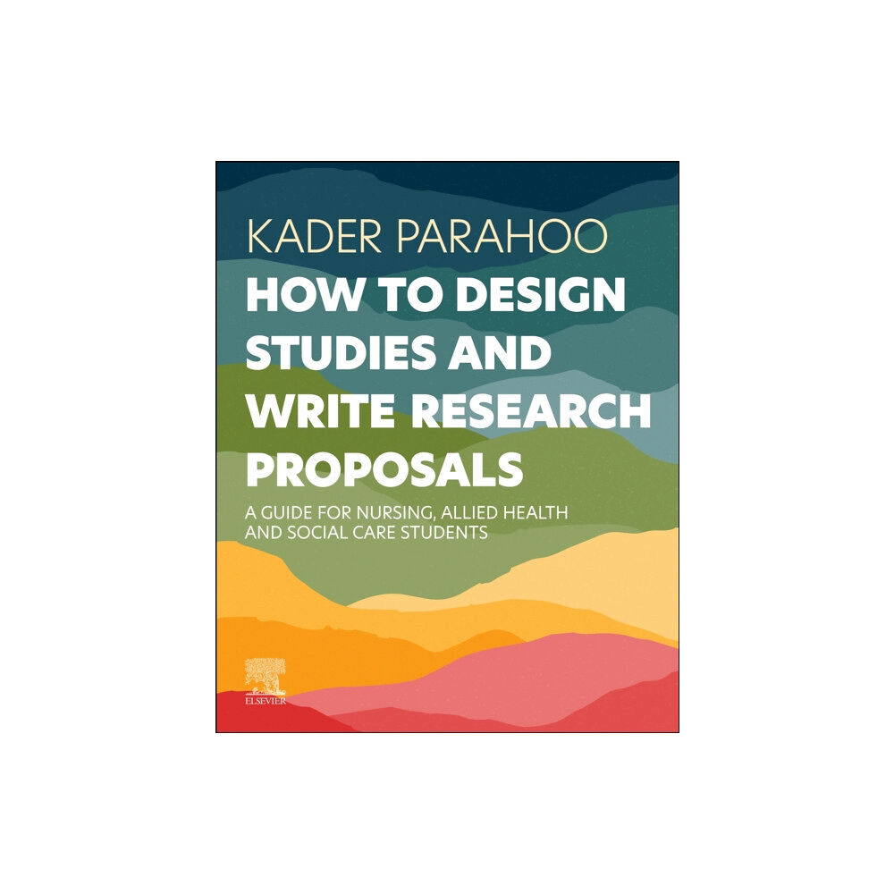 Elsevier Health Sciences How to Design Studies and Write Research Proposals (häftad, eng)