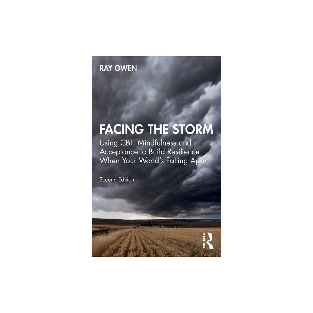 Taylor & francis ltd Facing the Storm (häftad, eng)