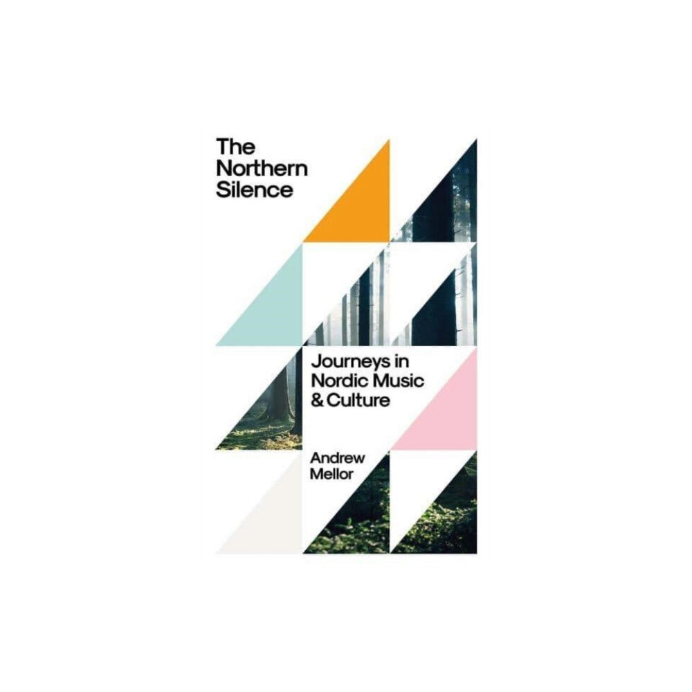 Yale university press The Northern Silence – Journeys in Nordic Music and Culture (inbunden, eng)