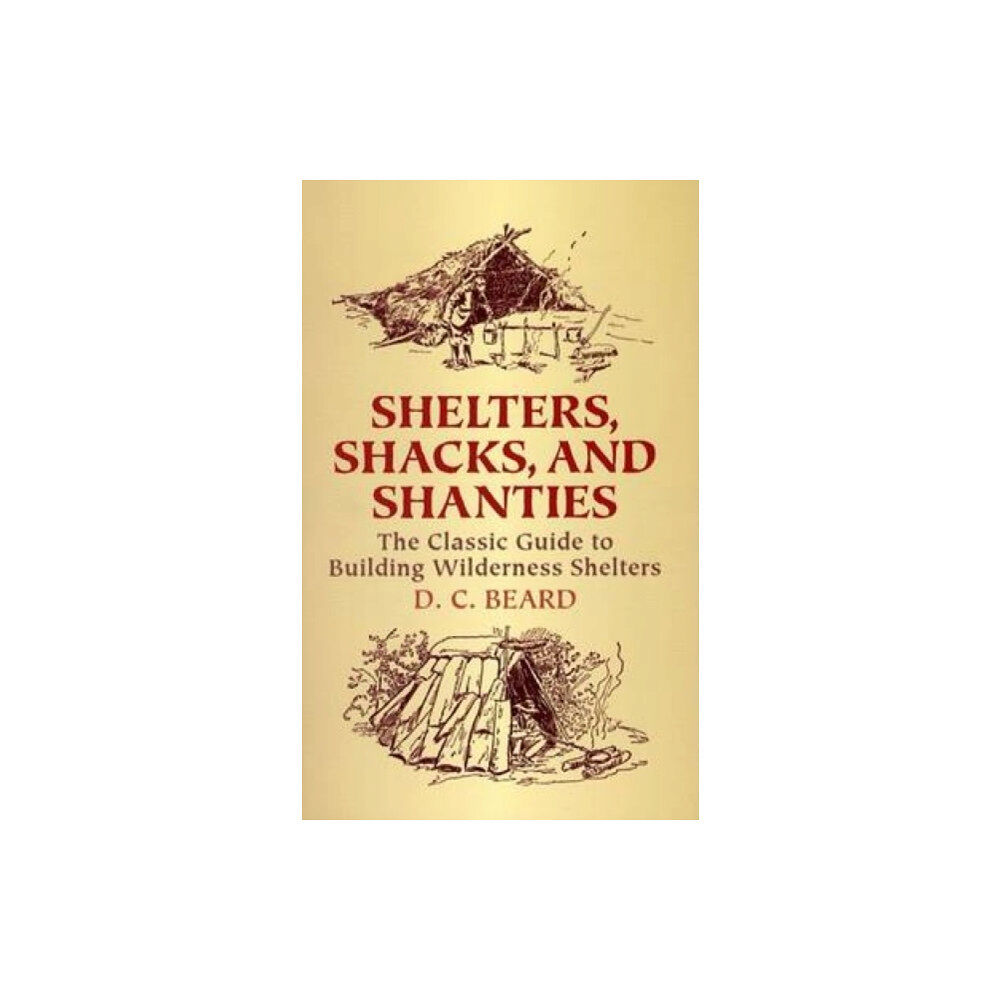 Dover publications inc. Shelters, Shacks and Shanties (häftad, eng)