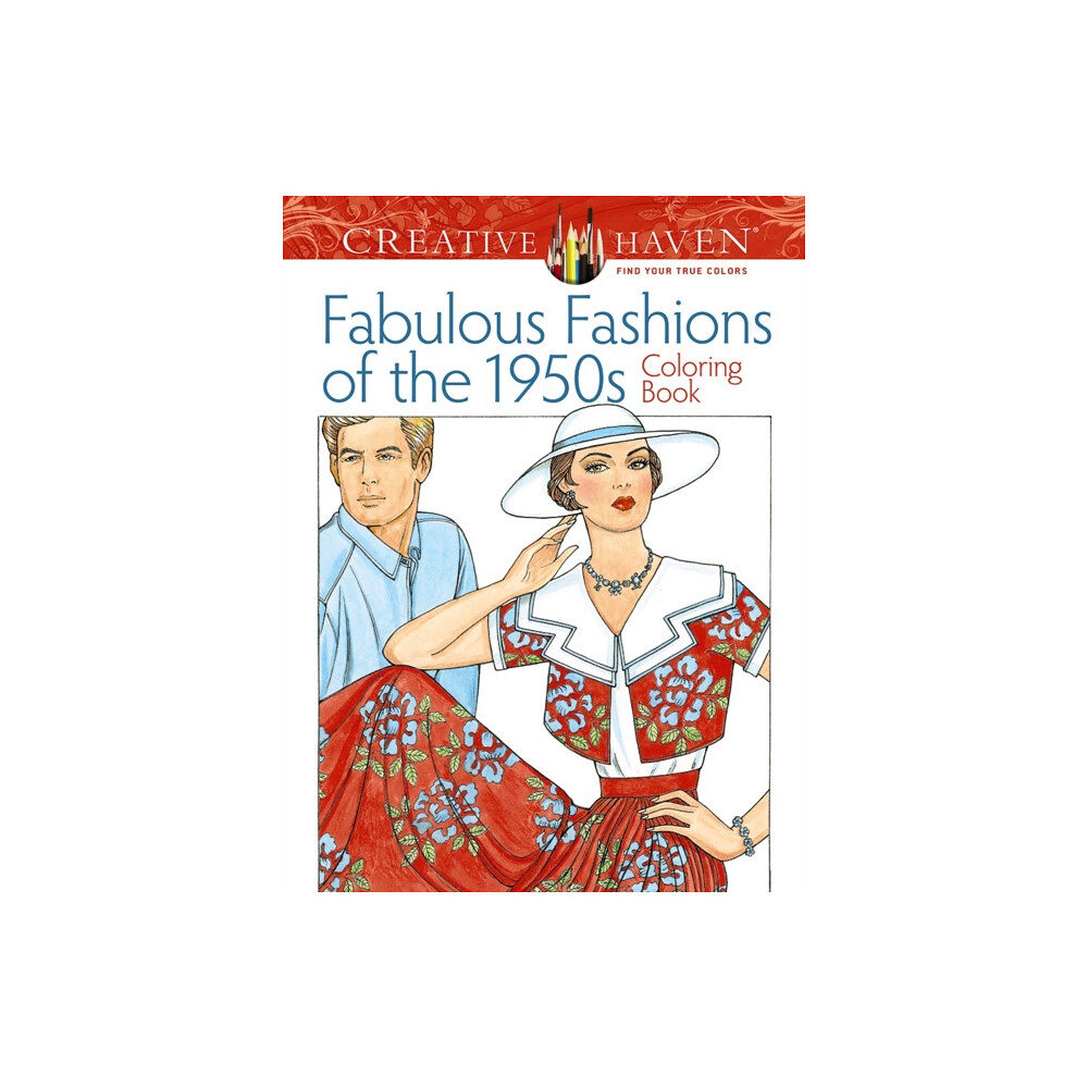 Dover publications inc. Creative Haven Fabulous Fashions of the 1950s Coloring Book (häftad, eng)