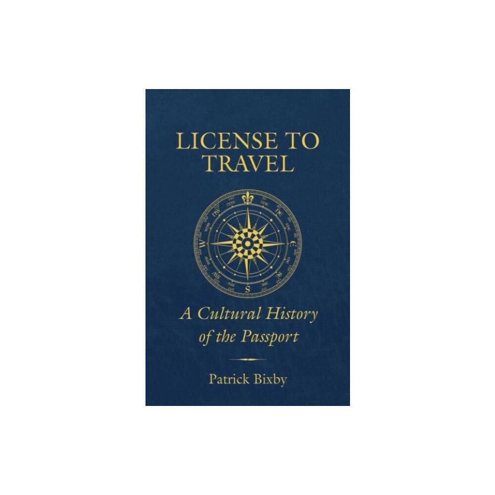 University of california press License to Travel (häftad, eng)