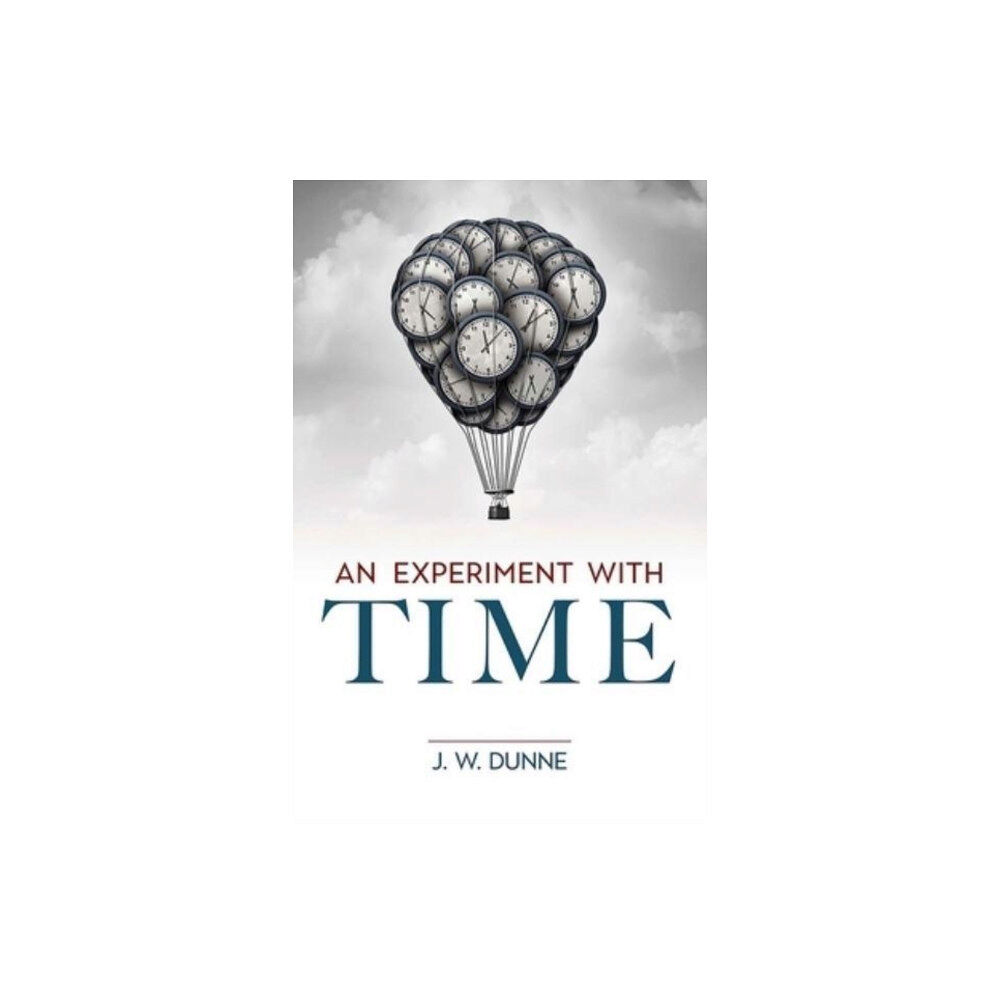 Dover publications inc. An Experiment with Time (häftad, eng)