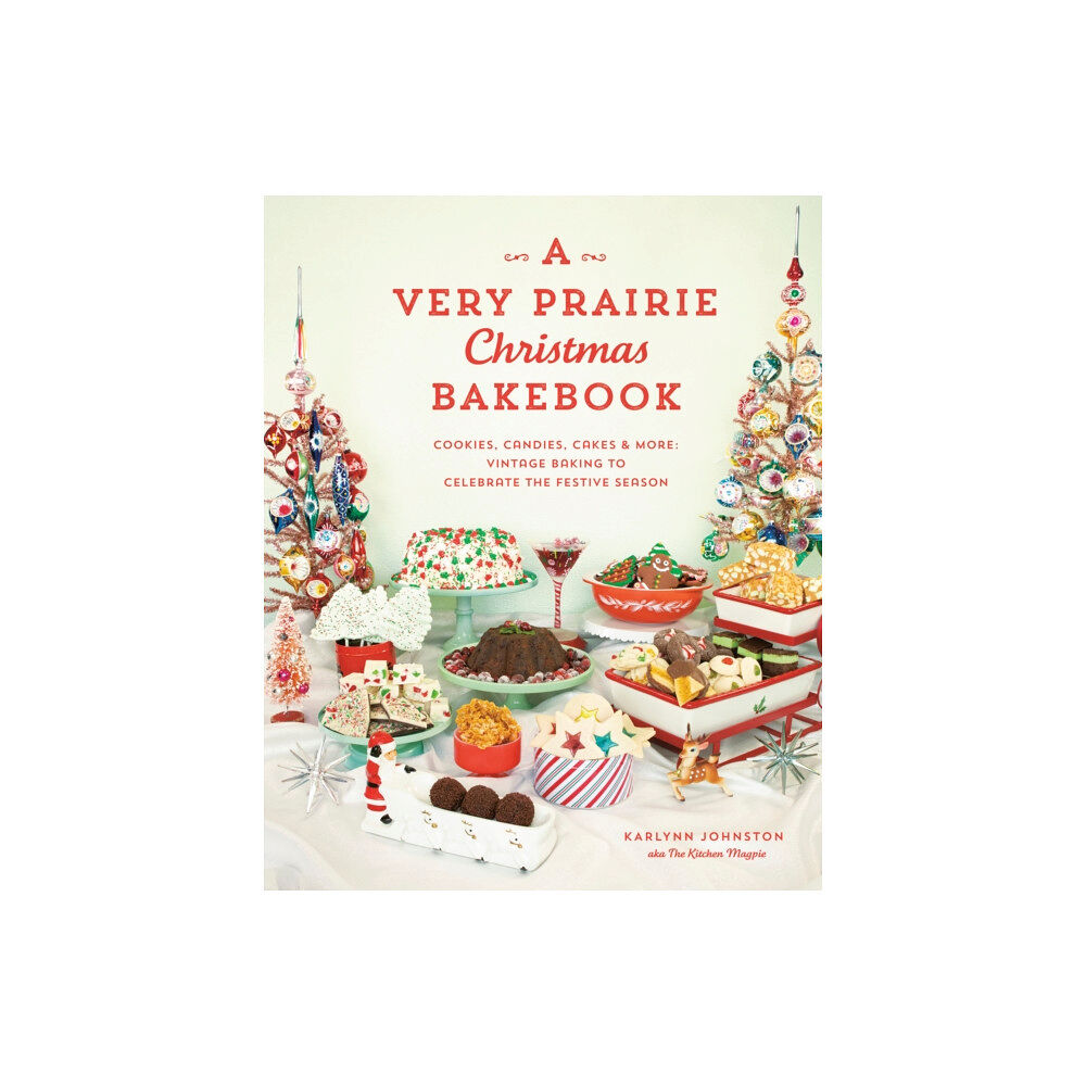 Random House USA Inc A Very Prairie Christmas Bakebook (inbunden, eng)