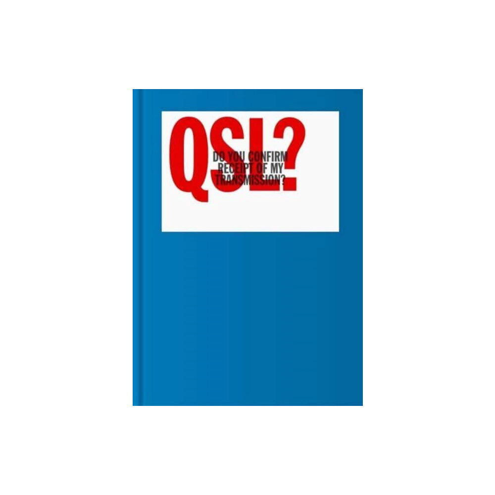 Standards Manual QSL? (Do You Confirm Receipt of My Transmission?) (inbunden, eng)