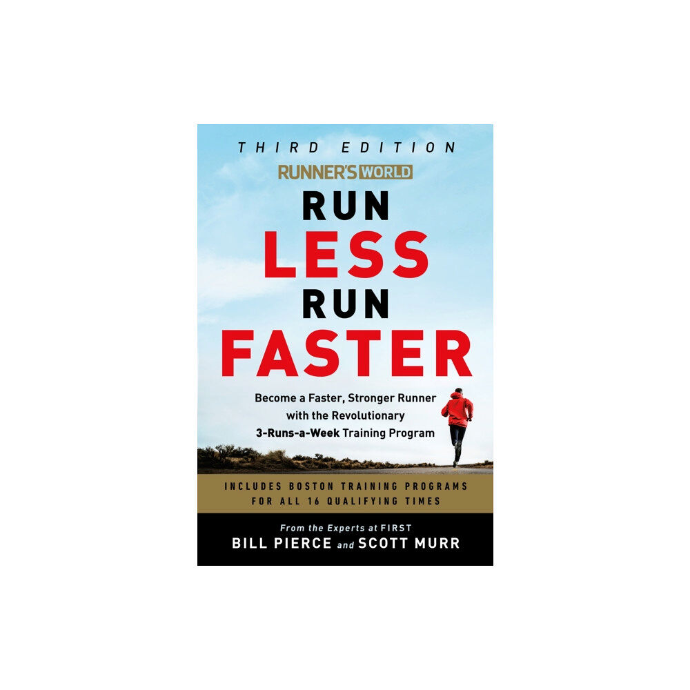 Rodale Press Runner's World Run Less, Run Faster (häftad, eng)