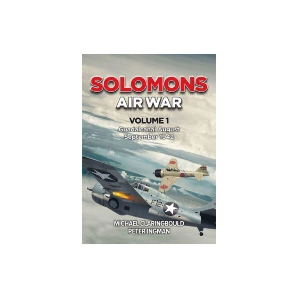 Avonmore Books Solomons Air War Volume 1 (häftad, eng)