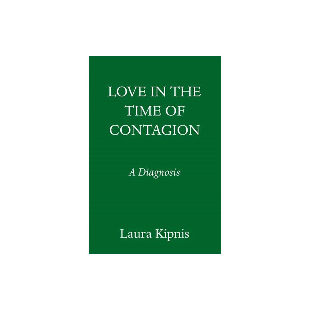 Random House USA Inc Love in the Time of Contagion (inbunden, eng)
