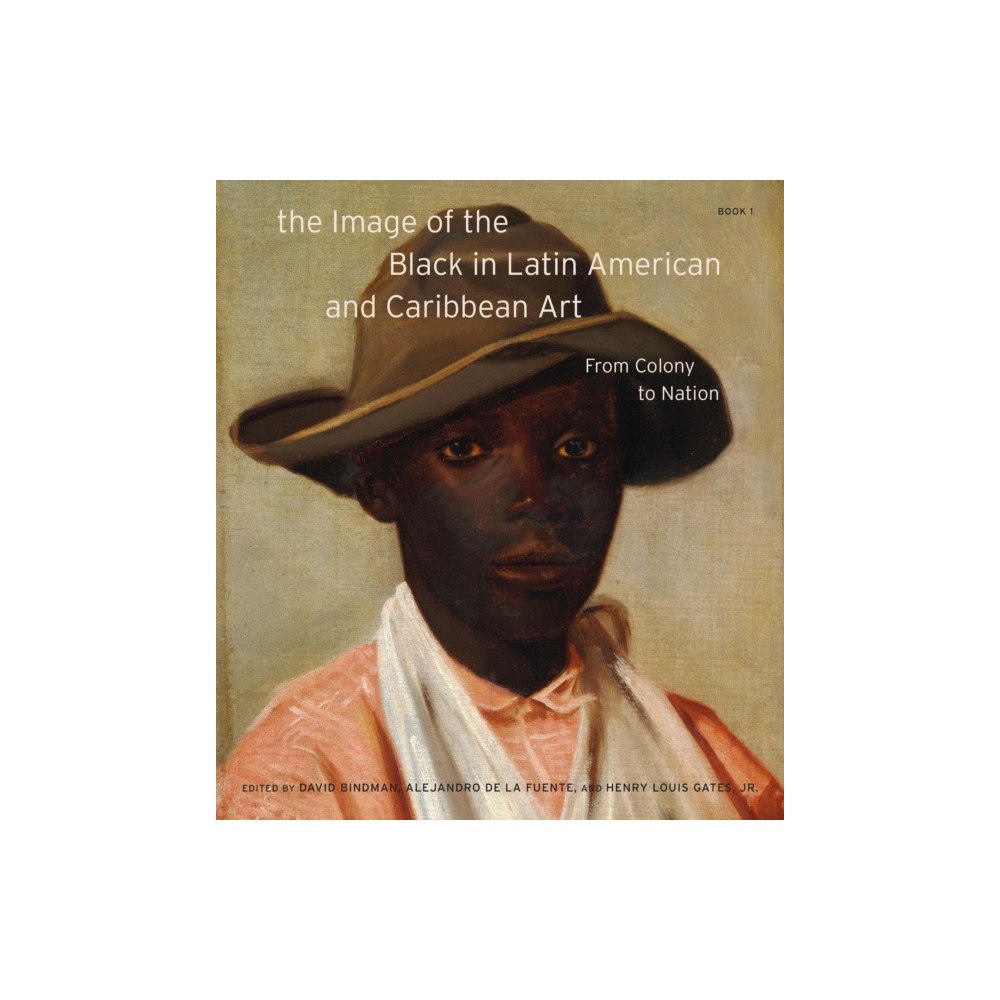 Harvard university press The Image of the Black in Latin American and Caribbean Art (inbunden, eng)