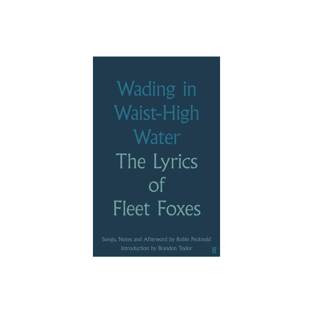 Faber & Faber Wading in Waist-High Water (inbunden, eng)