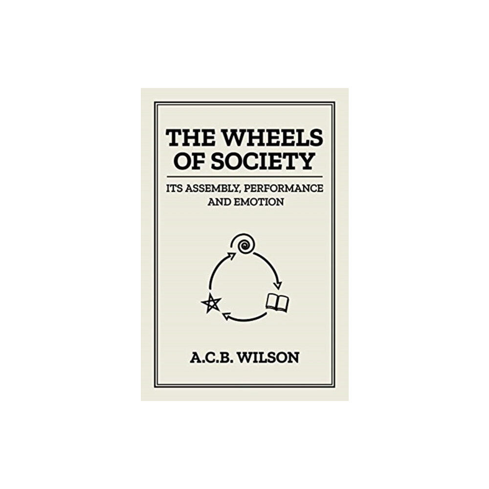 Quartet Books The Wheels of Society (häftad, eng)