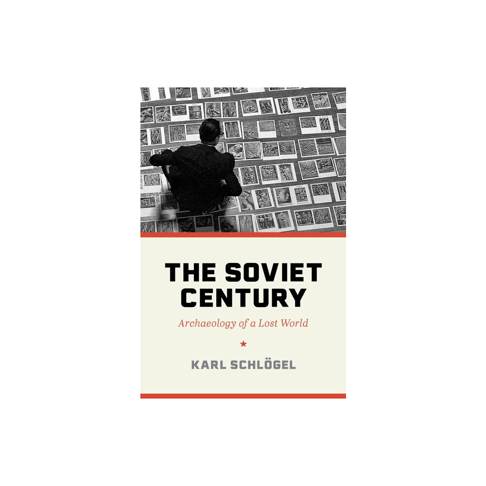 Princeton University Press The Soviet Century (inbunden, eng)