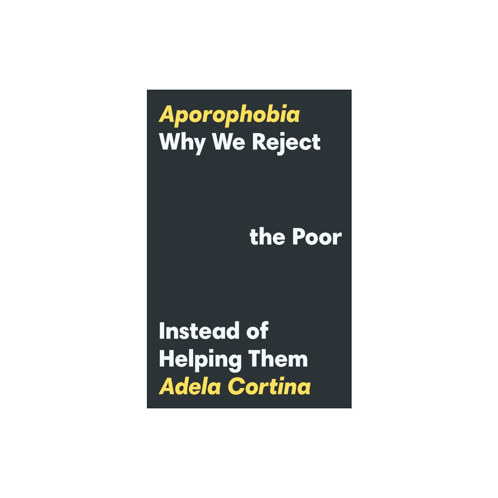 Princeton University Press Aporophobia (inbunden, eng)