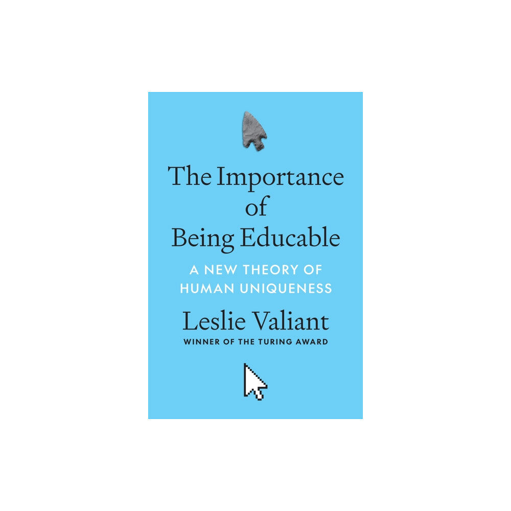 Princeton University Press The Importance of Being Educable (inbunden, eng)