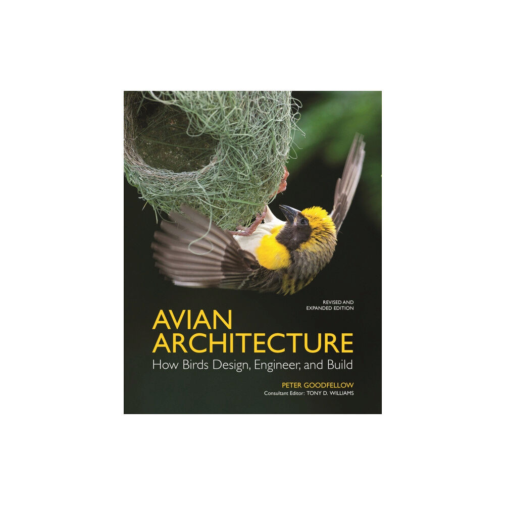 Princeton University Press Avian Architecture  Revised and Expanded Edition (inbunden, eng)