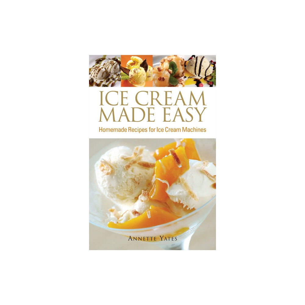 Little, Brown Book Group Ice Cream Made Easy (häftad, eng)
