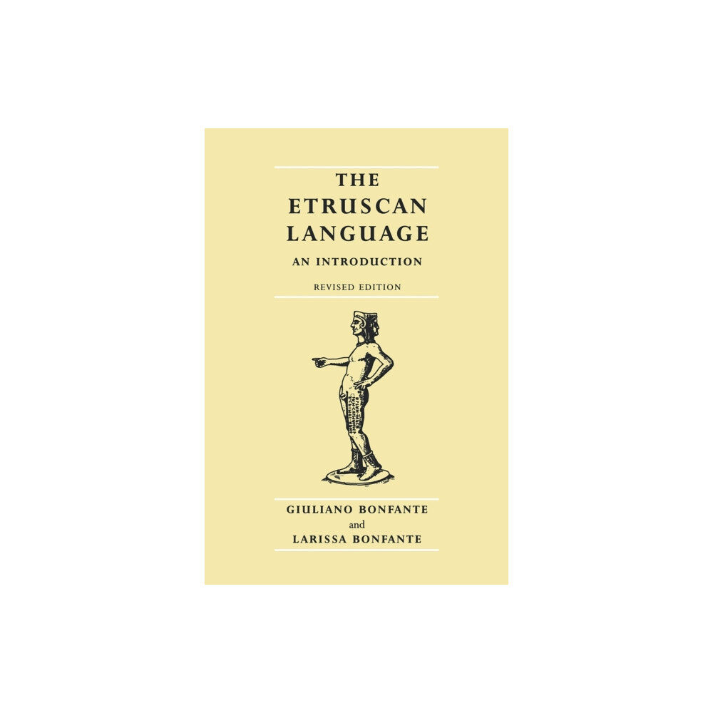 Manchester university press The Etruscan Language (häftad, eng)