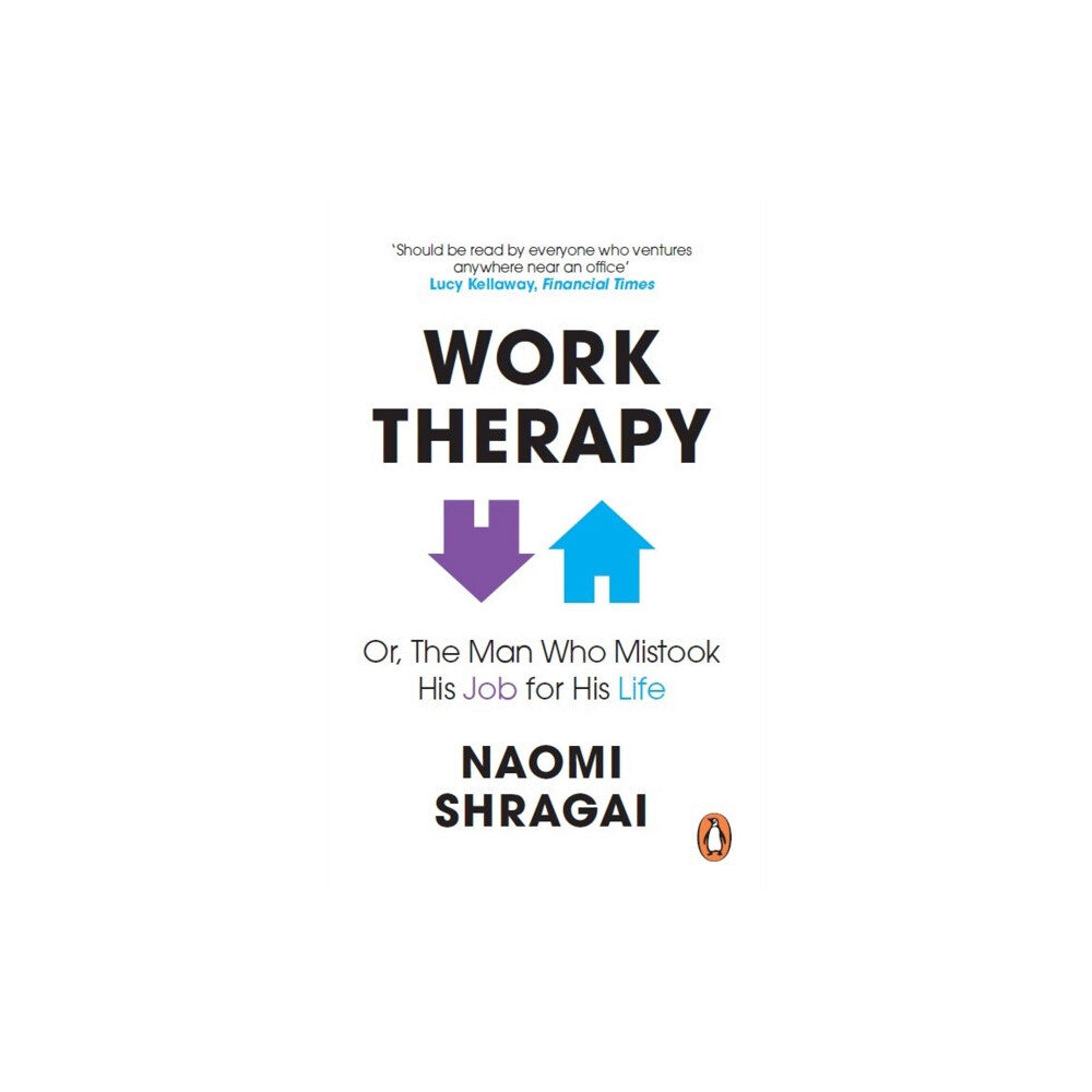 Ebury Publishing Work Therapy: Or The Man Who Mistook His Job for His Life (häftad, eng)