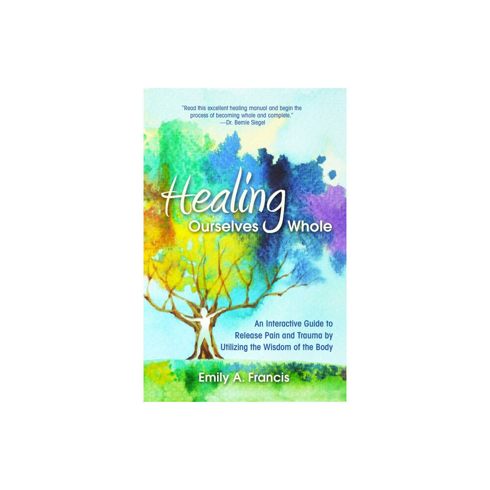 Health Communications Healing Ourselves Whole (häftad, eng)