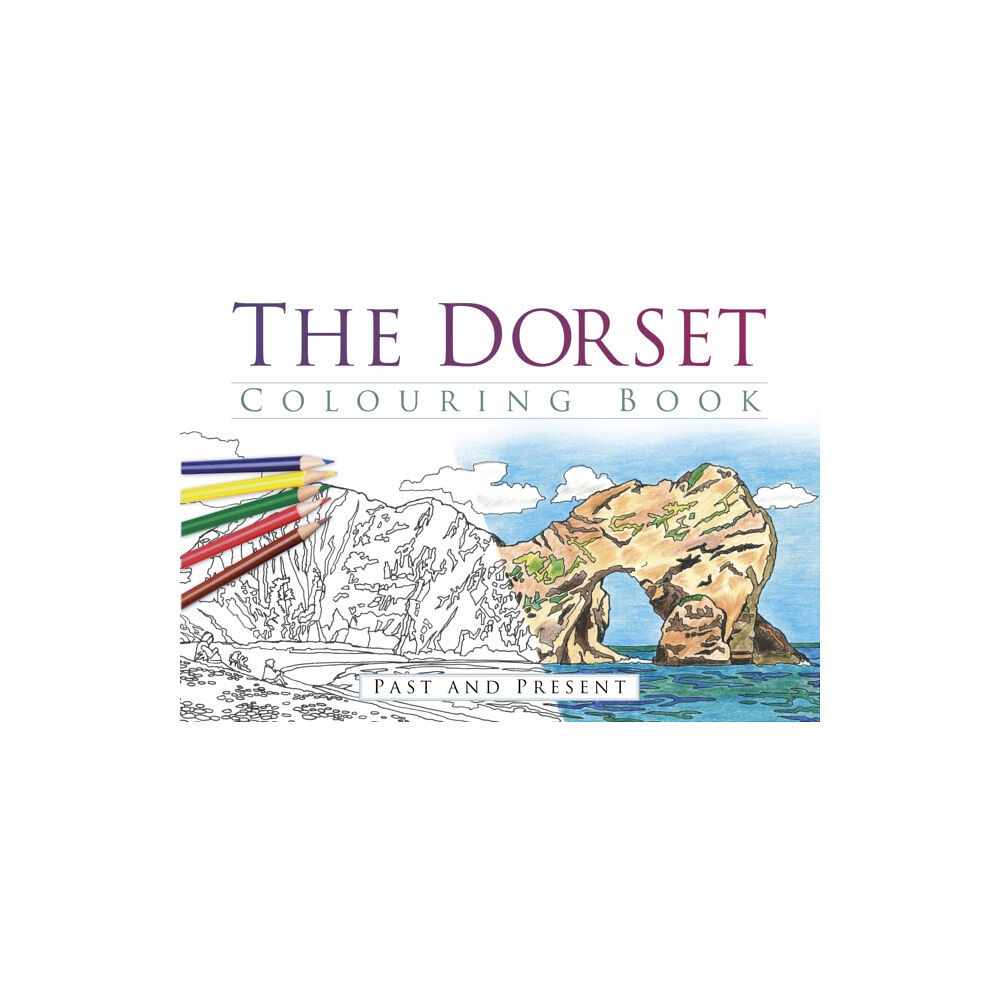 The History Press Ltd The Dorset Colouring Book: Past and Present (häftad, eng)