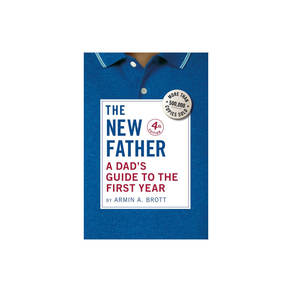 Abbeville Press Inc.,U.S. A Dad's Guide to the First Year (häftad, eng)