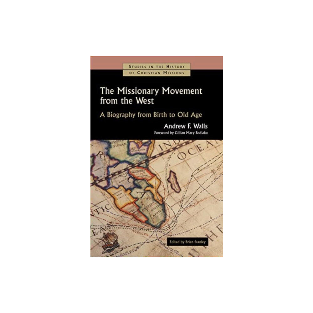 William b eerdmans publishing co The Missionary Movement from the West (häftad, eng)