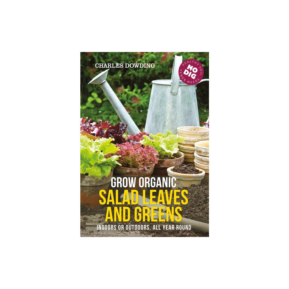 Bloomsbury Publishing PLC Grow Organic Salad Leaves and Greens (häftad, eng)