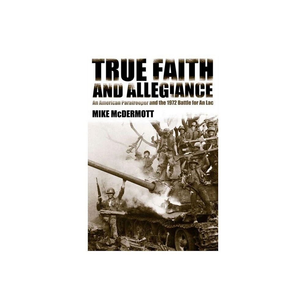 The University of Alabama Press True Faith and Allegiance (häftad, eng)
