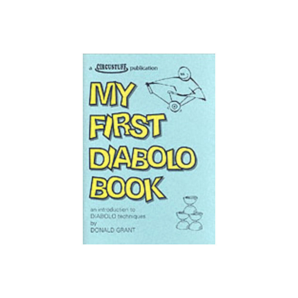 Circustuff My First Diabolo Book (häftad, eng)
