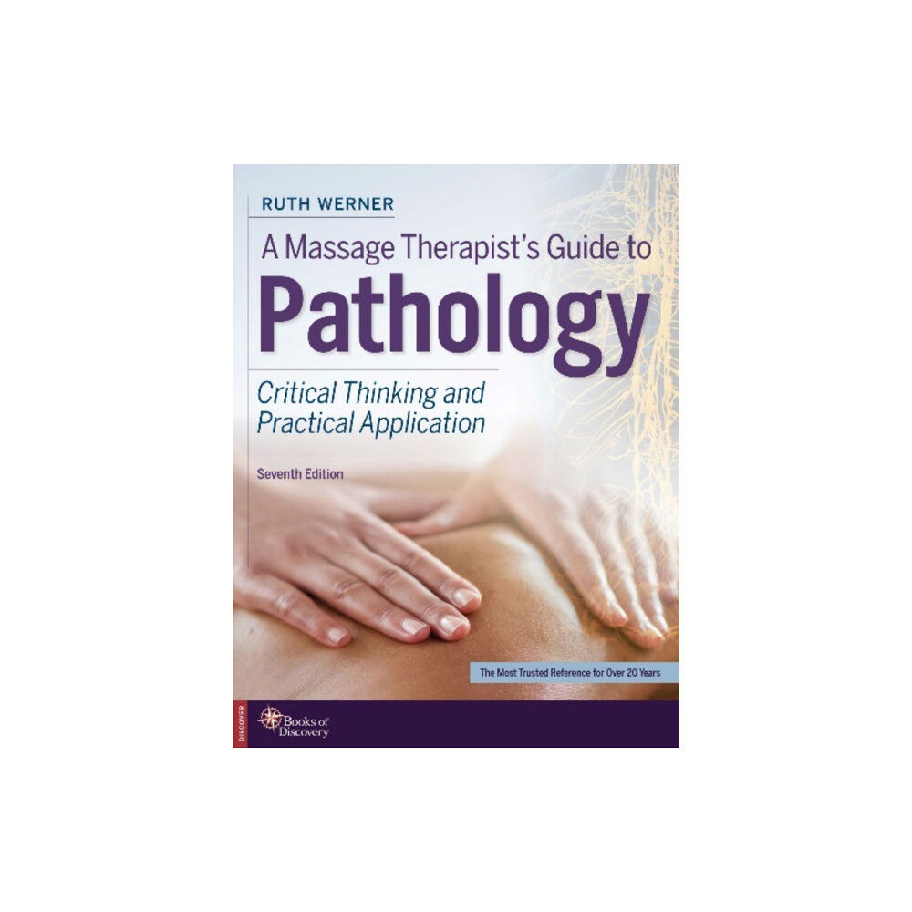 Books of Discovery A Massage Therapist's Guide to Pathology (häftad, eng)