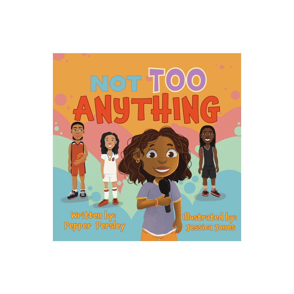 Young Authors Publishing Not Too Anything (inbunden, eng)