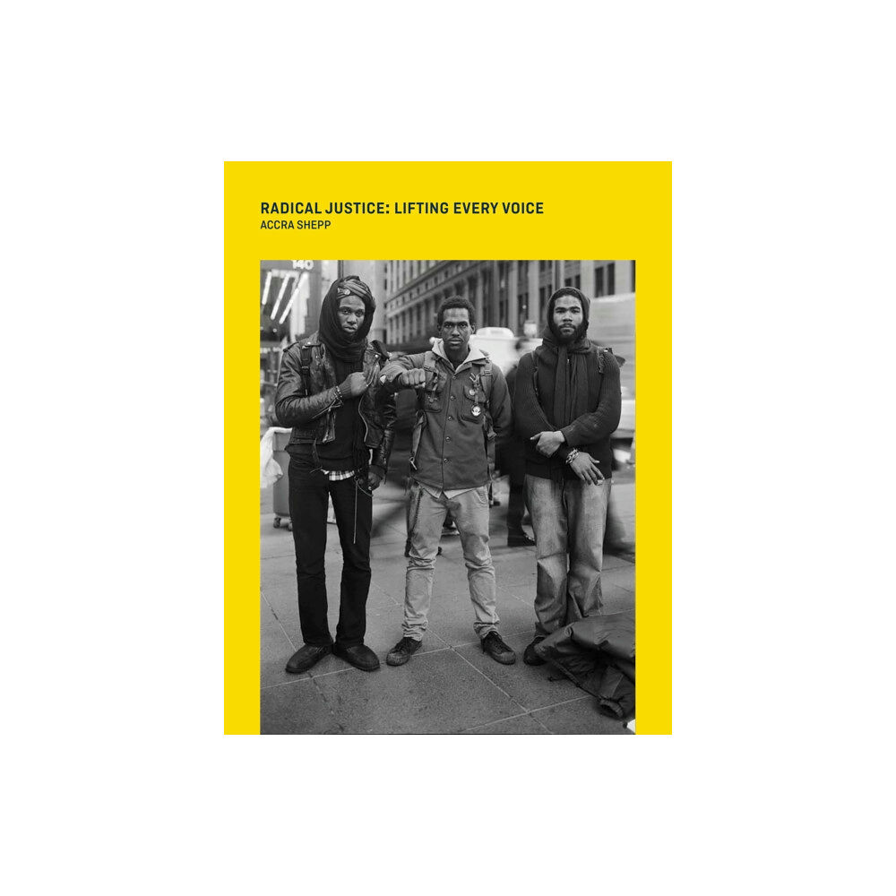Convoke Radical Justice: Lifting Every Voice (inbunden, eng)