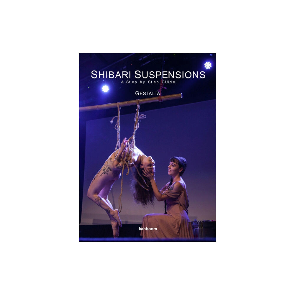 Kahboom Ltd Shibari Suspensions (häftad, eng)
