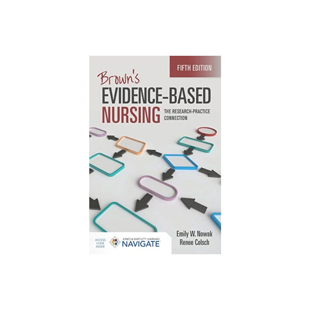 Jones and Bartlett Publishers, Inc Brown's Evidence-Based Nursing: the Research-Practice Connection (häftad, eng)