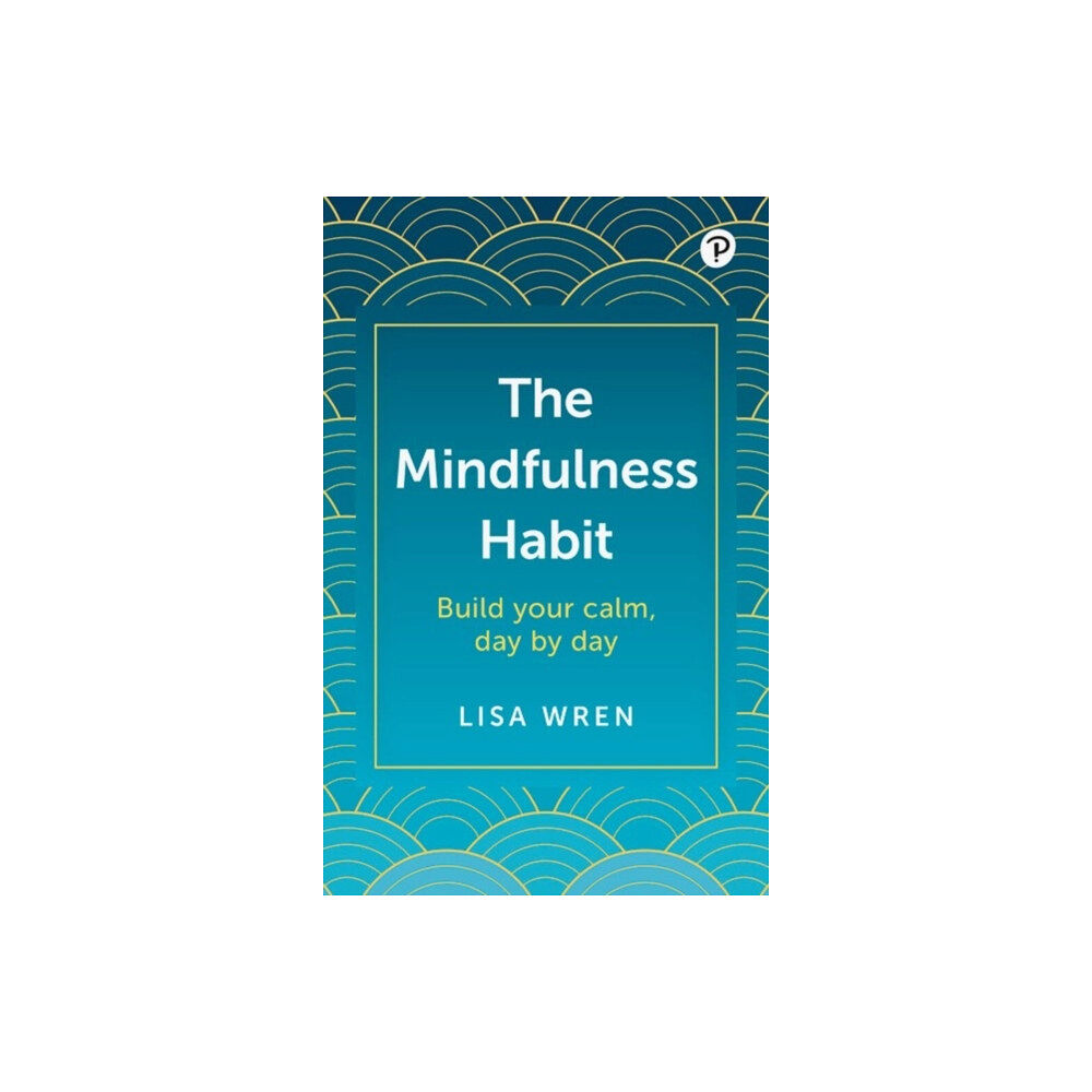 Pearson Education Limited The Mindfulness Habit (häftad, eng)