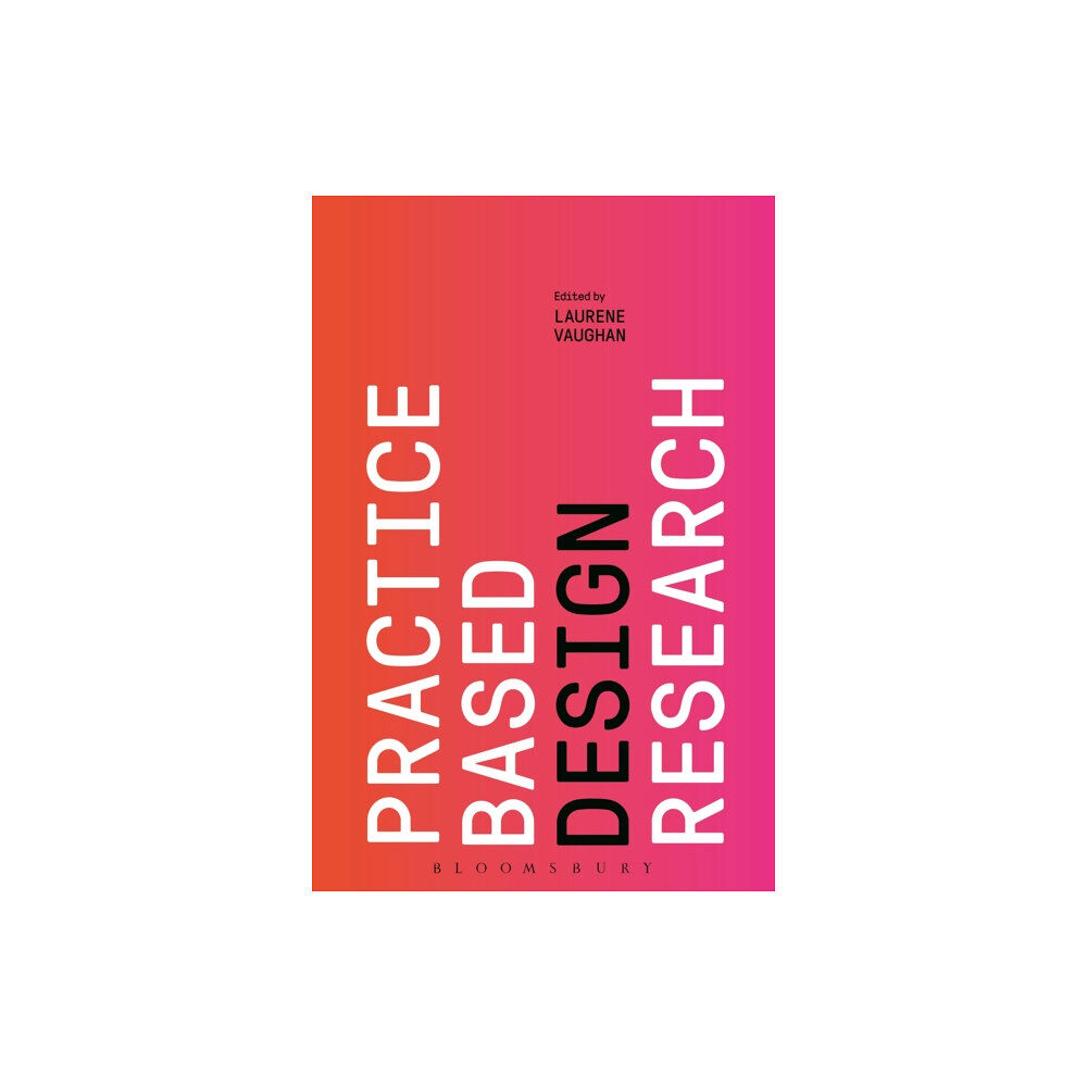 Bloomsbury Publishing PLC Practice-based Design Research (häftad, eng)