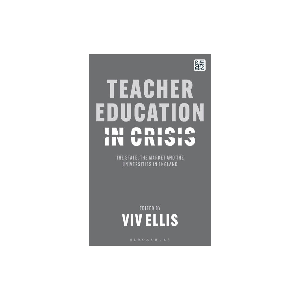 Bloomsbury Publishing PLC Teacher Education in Crisis (häftad, eng)