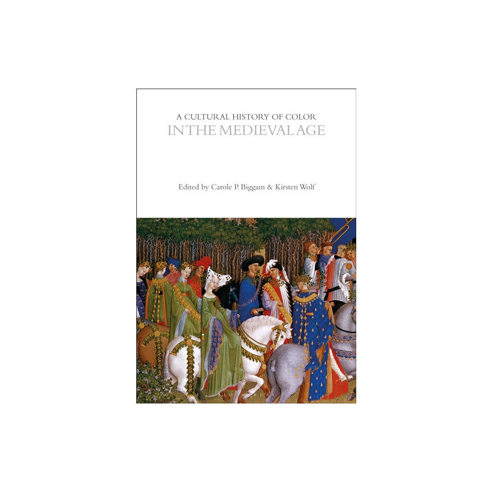 Bloomsbury Publishing PLC A Cultural History of Color in the Medieval Age (häftad, eng)