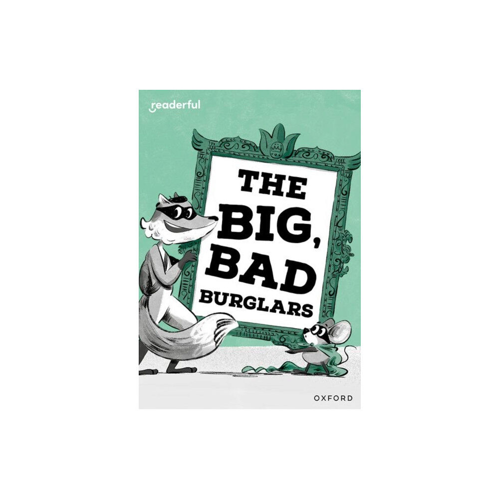 Oxford University Press Readerful Rise: Oxford Reading Level 7: The Big, Bad Burglars (häftad, eng)
