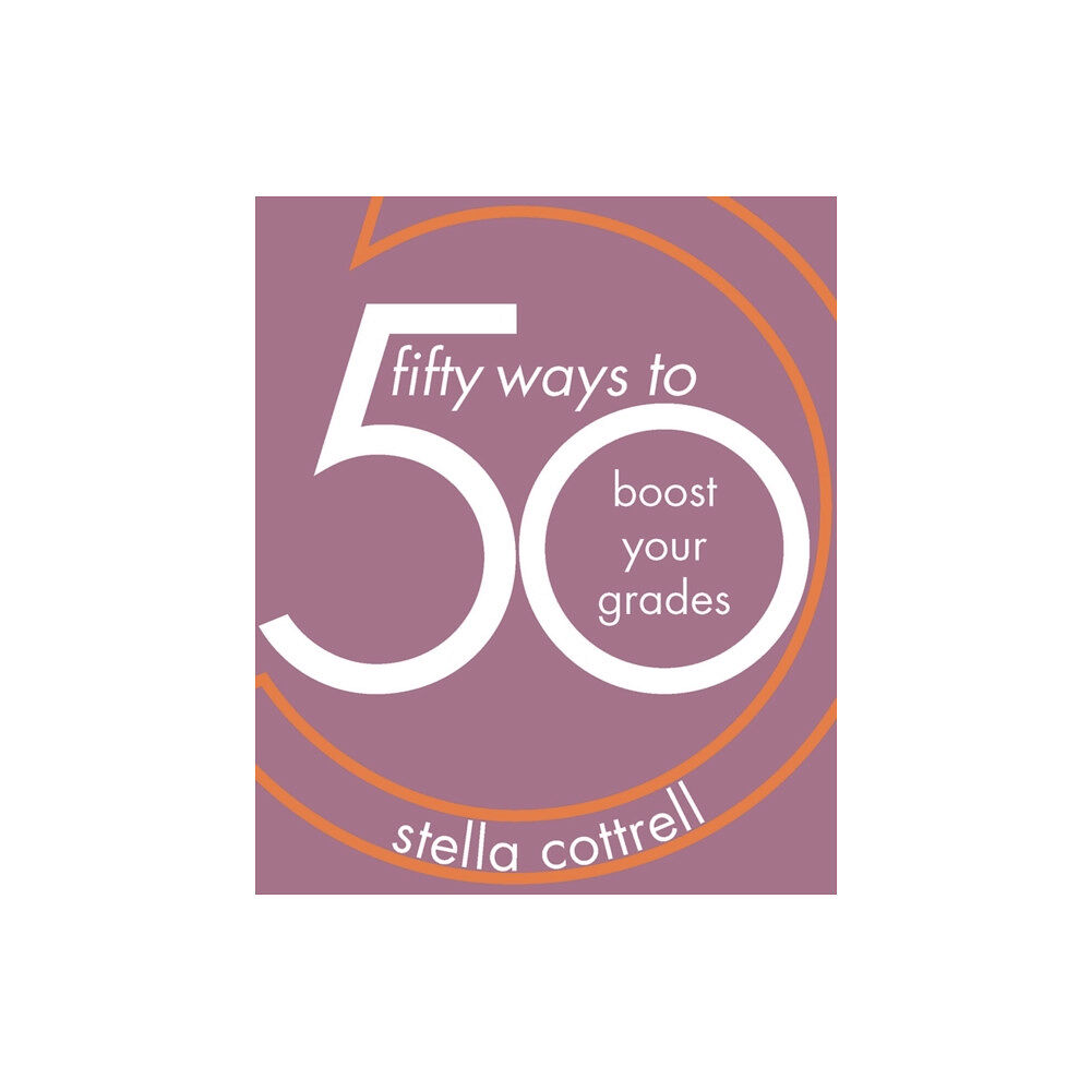 Bloomsbury Publishing PLC 50 Ways to Boost Your Grades (häftad, eng)