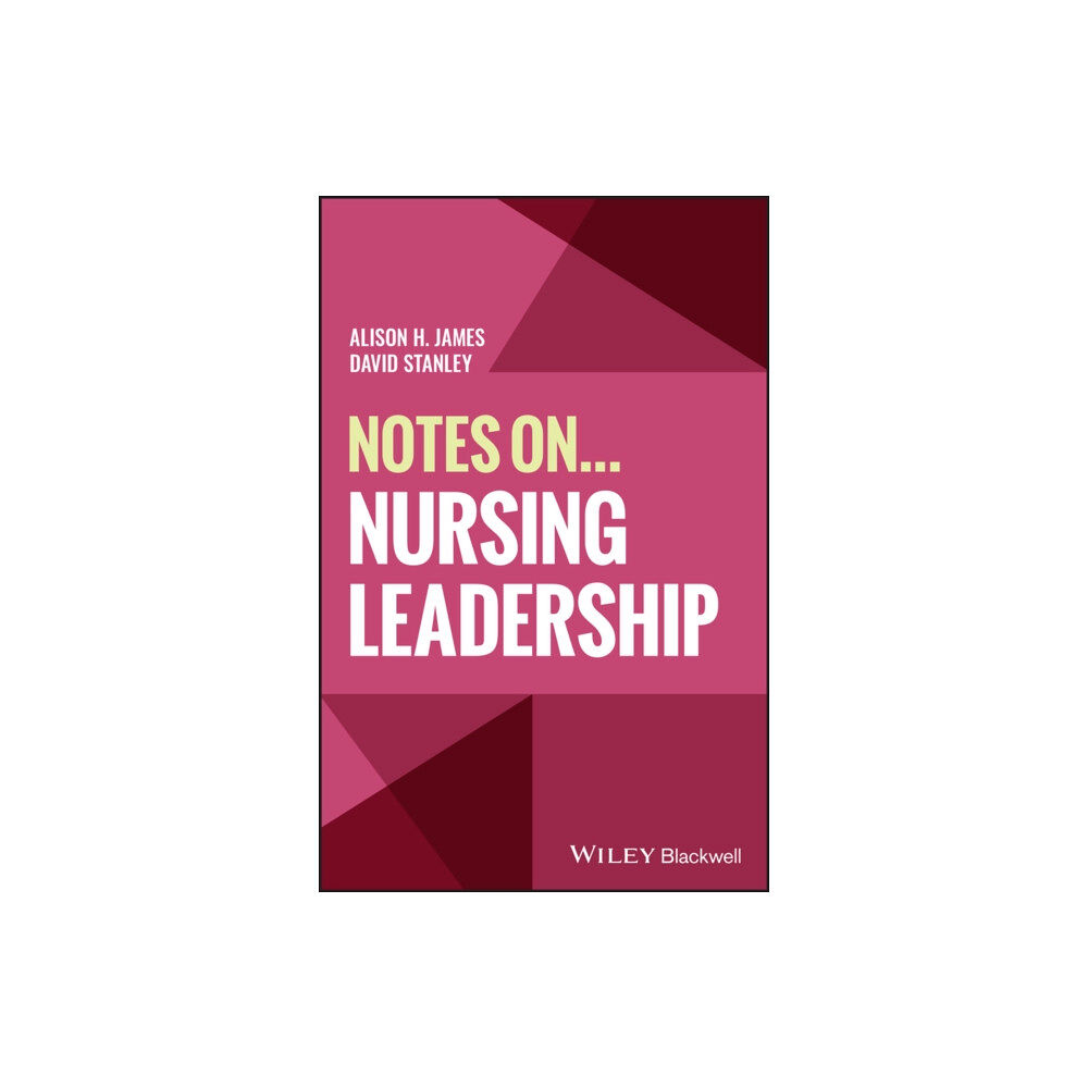 John Wiley & Sons Inc Notes On... Nursing Leadership (häftad, eng)