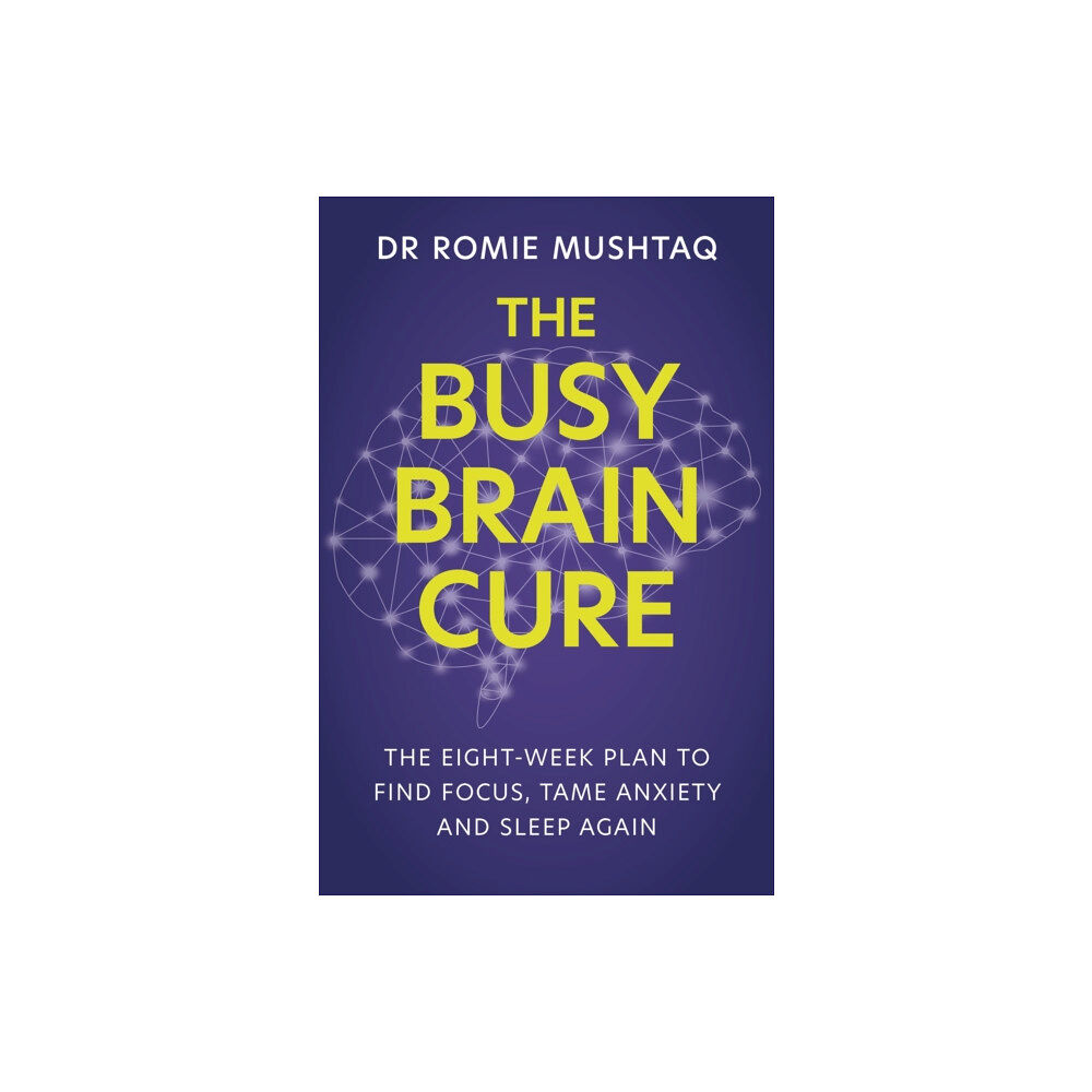 Hodder & Stoughton The Busy Brain Cure (häftad, eng)