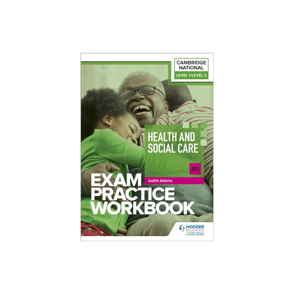 Hachette Learning Level 1/Level 2 Cambridge National in Health and Social Care (J835) Exam Practice Workbook (häftad, eng)